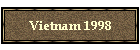 Vietnam 1998